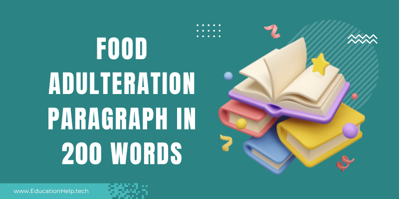 Food Adulteration Paragraph in 200 Words